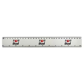 'I Love You Dad' 30cm (12 Inch) White Plastic Ruler (RL00092518)