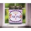 Mom Gift Candle - Pick The Scent - Lavender -