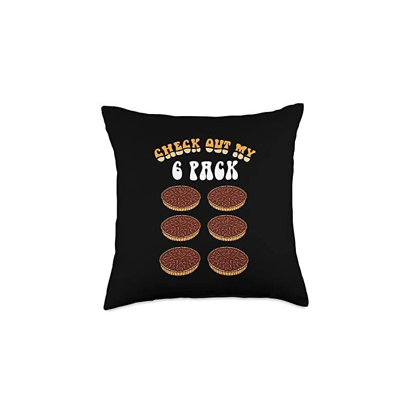 Check Out My Six Pack Pecan Pie Throw Pillow