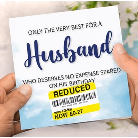 Birthday Card for Husband, Funny Husband Birthday Card, Reduced Sticker, Humorous Card, Only The Very Best for my Husband on his Birthday, Birthday Card for Men, 148mm
