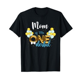 Mom of Mr Onederful 1st Birthday First One-Derful T-Shirt