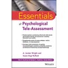 Essentials of Psychological Tele-Assessment