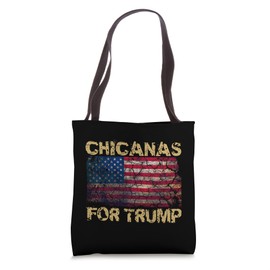 Chicanas For Trump - Funny Trump 2024 President Tote Bag
