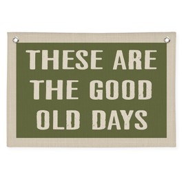 PLKMN These Are The Good Old Days Canvas Banner Wall Hanging Banner Flag, Banners for Room, Trendy Retro Nostalgic Inspirational Banner (Green)