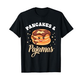 Pancakes And Pajamas Slumber Morning Party Cute Kawaii Funny T-Shirt