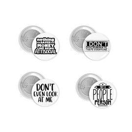 Hilarious Antisocial Pin Back Button Set of Four Pin Back Buttons - 1.5" Sarcastic & Funny Introvert Gift - Perfect for Shy, Anti-People Enthusiasts