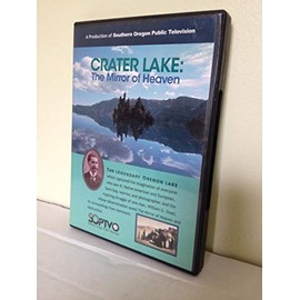 Crater Lake: The Mirror of Heaven