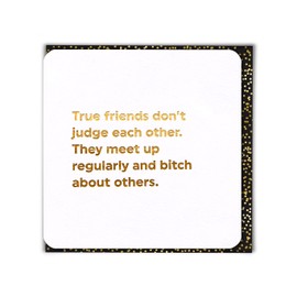 Brainbox Candy - Funny Cheeky Banter Happy Birthday Card - 'True Friends Don't Judge' - Perfect For Best Friends Mates Him Her Boyfriend Girlfriend Partner