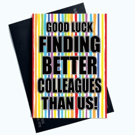 Funny Leaving Cards New Job Good Luck Finding Better Colleagues Than Us PC1043
