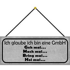 Blechschild 27x10cm gewölbt mit Kordel Ich glaube ich Bin eine GmbH Spruch Humor Sprüche Deko Geschenk Schild