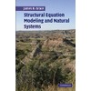 Structural Equation Modeling and Natural Systems