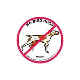 10 No Bird Dogs Hardhat Stickers K28