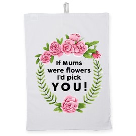 Hippowarehouse If Mums were flowers id pick YOU! - Mother's Day Tea Towel Eco Printed Dish Cloth Kitchen accessory 50cmx70cm 100% Cotton