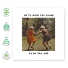 Dancing Friends Birthday Card - 'Much Too Young' - Gifts