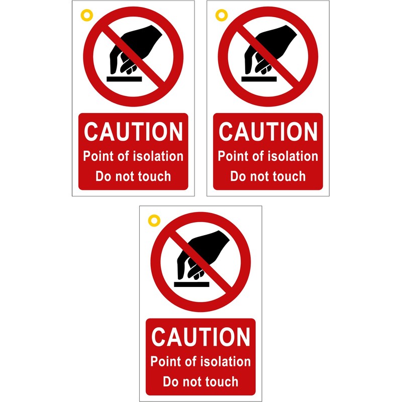 Caution Point of isolation Do not touch - Pack of