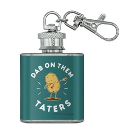 Dab on Them Taters Haters Funny Humor Stainless Steel 1oz Mini Flask Key Chain