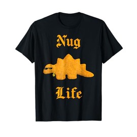 Nug Life Dino Nuggs Dino Chicken Nuggets Dinosaur Nugget T-Shirt