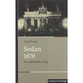 Sedan 1870: Ein Unheilvoller Sieg