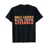 Appendix Surgery Gifts Funny Appendix Removal T-Shirt - Unisex Adults,