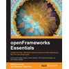openFrameworks Essentials