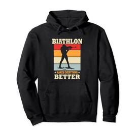 Biathlon makes everything better - biathlon Pullover Hoodie