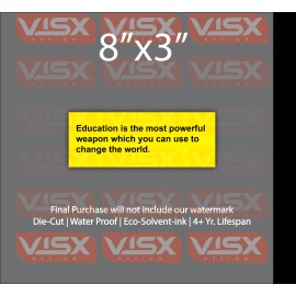 VISX Education is the most powerful weapon change the world Bumper Sticker funny