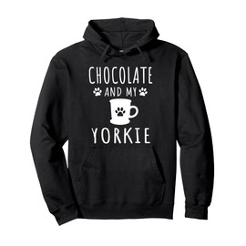 Chocolate and My Yorkie Terrier Dog Dad And Chocolate Lover Pullover Hoodie