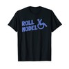 Funny Wheelchair Humor | Gift Idea Handicap People | T-Shirt