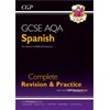 New GCSE Spanish AQA Complete Revision & Practice with CGP