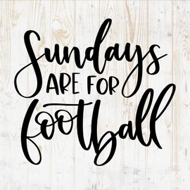 Sundays are for Football - Thanksgiving Quote Decals Sticker - Vinyl Decal for Wall Bottle Phone Car Home Bike Laptop Silhouette - Funny Holiday Turkey Pumpkin Quotes DWSV6110