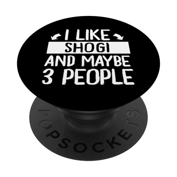 I Like Shogi and Maybe 3 People Shogi Player PopSockets