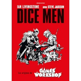 Dice Men, les origines de Games Workshop