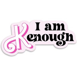 eDesign I Am Kenough Movie Quote Sticker Decal - 5 Inches - Funny Movie Quotes Stickers for Car Truck Van Window Bumper Laptop Tablet Cup Tumbler Water Bottle and Any Smooth Surface