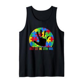 Just Let Me Stim Bro Funny Autism Awareness Autism Boys Tank Top