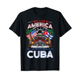 My Story Began In Cuba American Cuban Flag Roots Classic Car T-Shirt