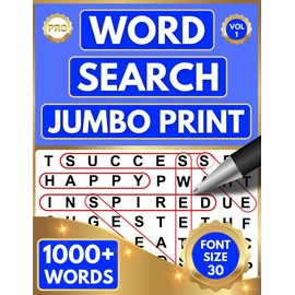 WORD SEARCH (JUMBO PRINT) PUZZLE BOOK FOR ADULTS & SENIORS: 1000+ EXTRA LARGE PRINT WORDS - (30 PT FONT SIZE) WORD FIND PUZZLES