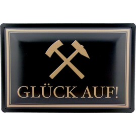Tin Sign Tin Sign 20 x 30 cm Bergmann's Greetings Glück Auf with Mallet and Iron Mining Mining Mining Mine Stollen