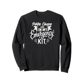 Pilates Classes In My Emergency Kit Therapy Sweatshirt