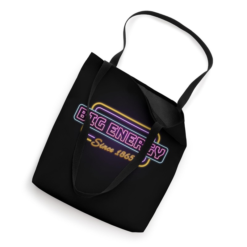 Big Energy Since 1865 Juneteenth Black History Month Tote Bag