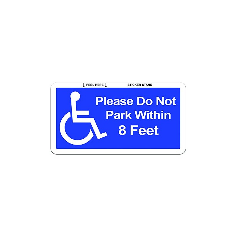 Please Do Not Park Within 8 Feet - Handicapped Disabled