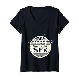 Womens Relax It's Just SFX Makeup Artist Work Movie Film - V-Neck T-Shirt