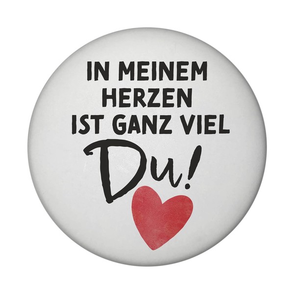 Heart Magnet Round with Saying In Meinem Herzen ist ganz