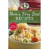 Mom's Very Best Recipes: 250 tried & true recipes from