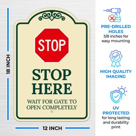 Stop Wait for Gate to Open Completely Décor Sign, Green Light, 12x18 Inches, ACM, Fade Resistant, Made in USA