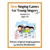 New Singing Games for Young Singers VOL. 2 - Grades