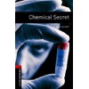 Oxford Bookworms Library Level 3 Chemical Secret: Level 3: 1000-Word