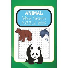 Animal Word Search Puzzle Book: Word Searches with Easy to Read Print about Animals including Mammals, Birds, Fish and More