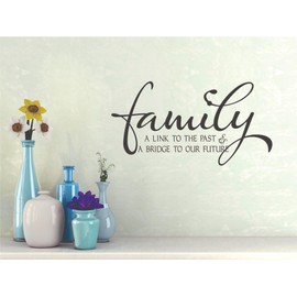Family Wall Decal for Home | Family a link to the past & A Bridge To Our Future Family Heritage Quote Boy Girl Bedroom Nursery Daycare Family Values History Entry Décor | Size: 6 In x 15 In