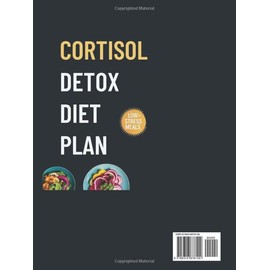  cortisol detox diet plan: A Complete Guide to Lowering Stress and Improving Health Through Diet