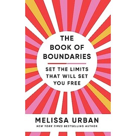 The Book of Boundaries: Set the limits that will set you free
